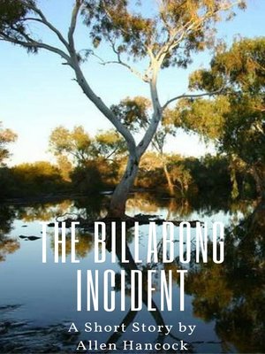 cover image of The Billabong Incident